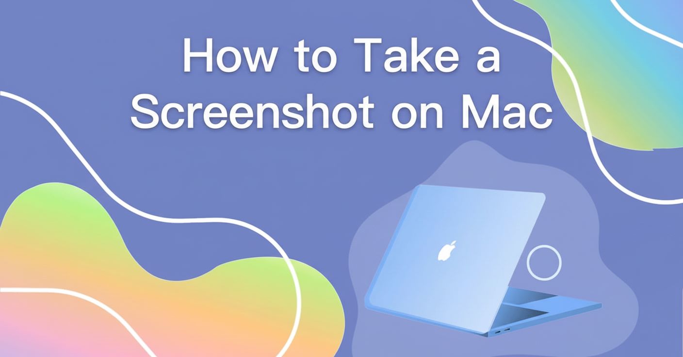 How to Take a Screenshot on Mac