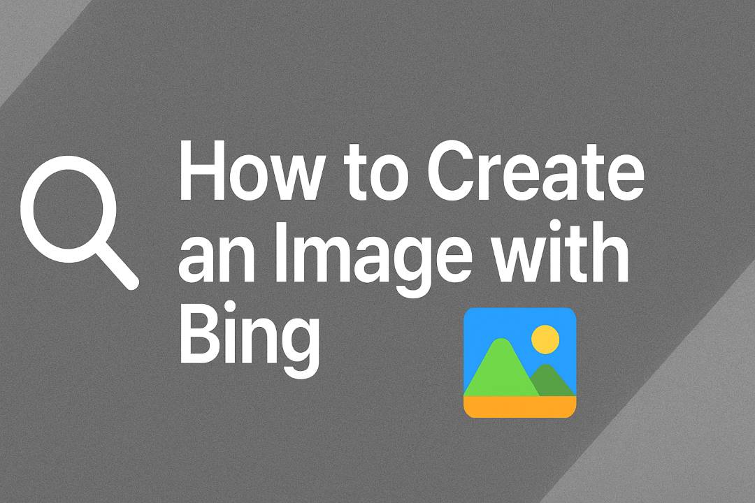 How to Create an Image with Bing