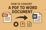 How to Convert PDF to Word Document (Ultimate Guide 2025)