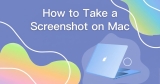 How to Take a Screenshot on Mac