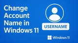 How to Change Account Name in Windows 11 (2025 Guide)
