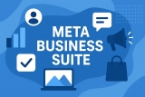 Meta Business Suite Guide 2025: Everything You Need to Know